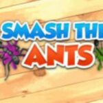 Smash The Ants Smash The Ants